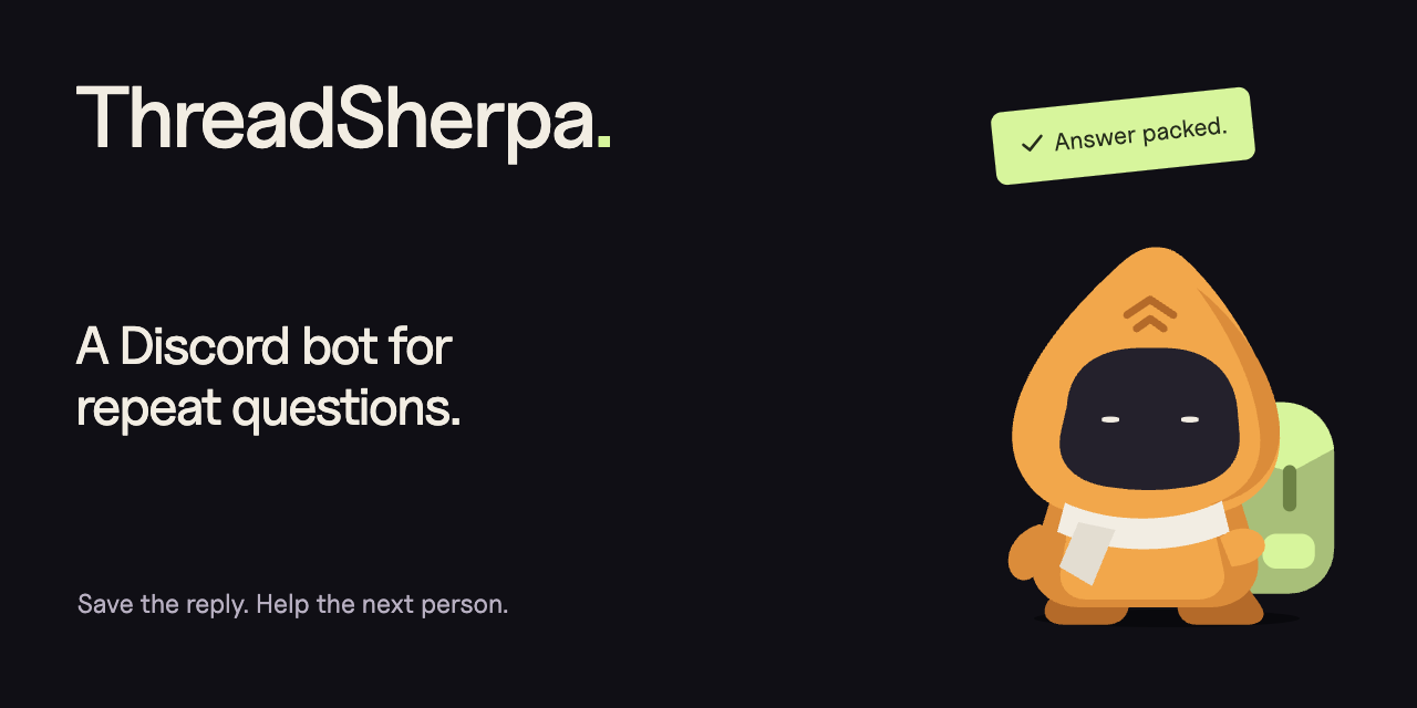 ThreadSherpa. A Discord bot for repeat questions. The guide rests beside a note marked Answer packed.